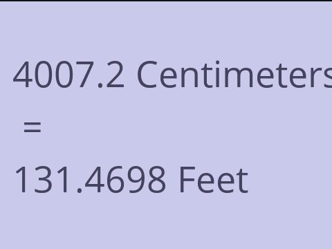 4007.2 CM TO FEET