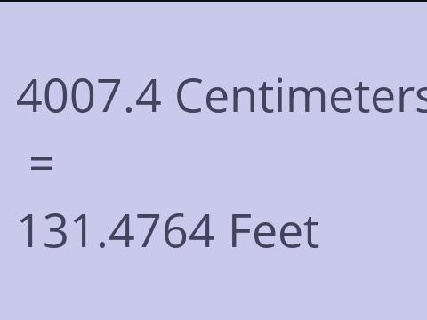4007.4 CM TO FEET
