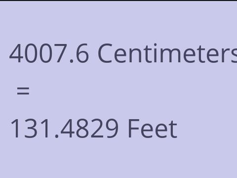 4007.6 CM TO FEET
