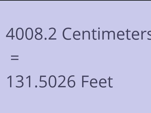 4008.2 CM TO FEET