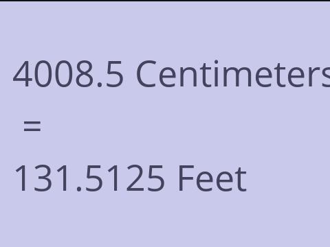 4008.5 CM TO FEET