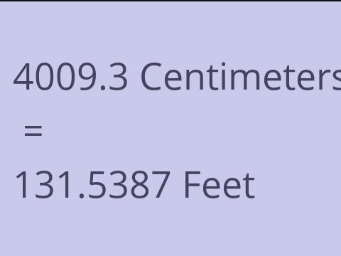 4009.3 CM TO FEET