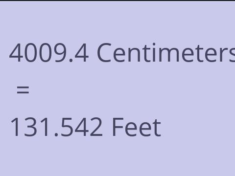 4009.4 CM TO FEET