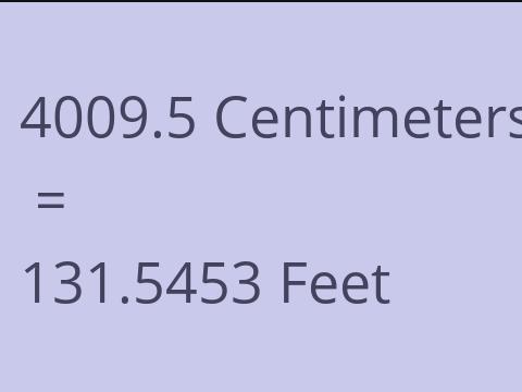 4009.5 CM TO FEET