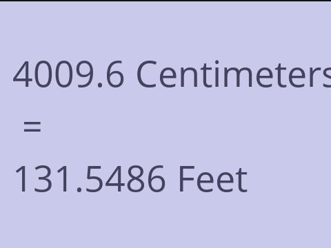 4009.6 CM TO FEET