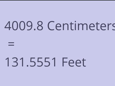 4009.8 CM TO FEET