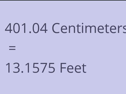 401.04 CM TO FEET