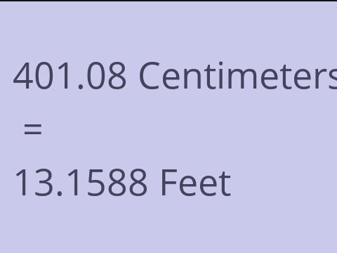 401.08 CM TO FEET