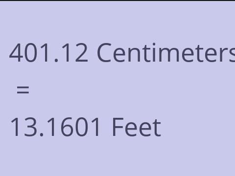 401.12 CM TO FEET