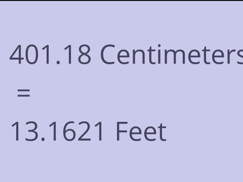 401.18 CM TO FEET