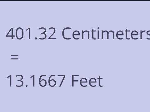 401.32 CM TO FEET