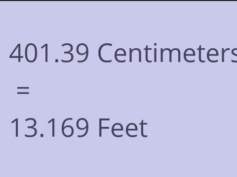 401.39 CM TO FEET