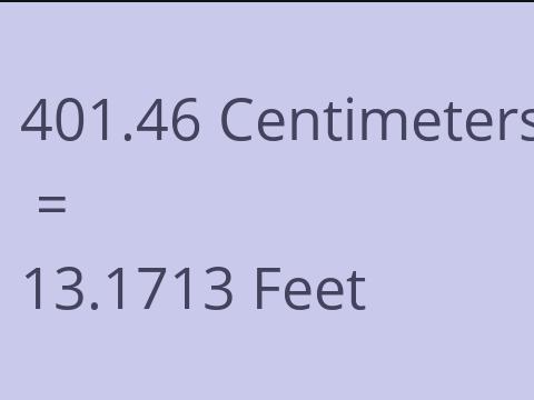 401.46 CM TO FEET