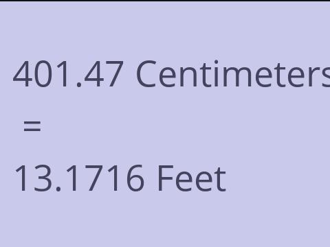 401.47 CM TO FEET