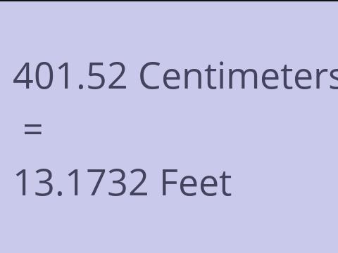 401.52 CM TO FEET