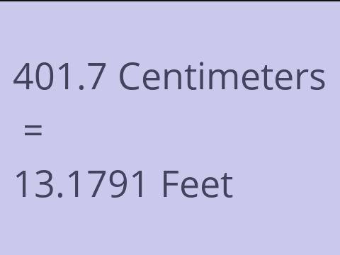 401.7 CM TO FEET