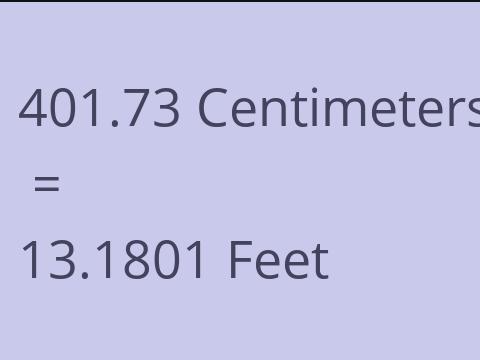 401.73 CM TO FEET