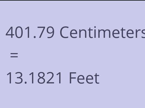 401.79 CM TO FEET