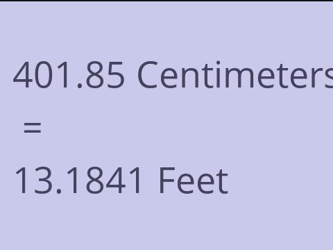 401.85 CM TO FEET