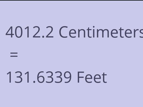 4012.2 CM TO FEET