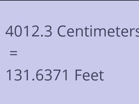 4012.3 CM TO FEET