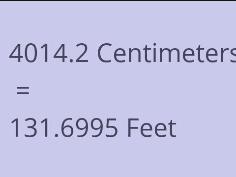 4014.2 CM TO FEET