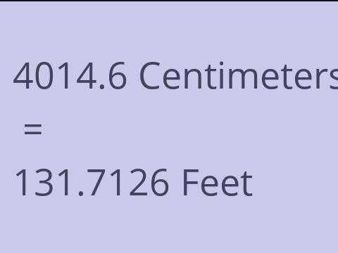 4014.6 CM TO FEET