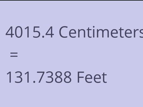 4015.4 CM TO FEET