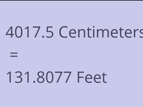 4017.5 CM TO FEET