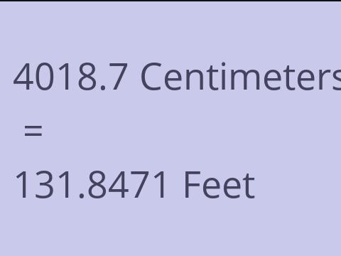 4018.7 CM TO FEET