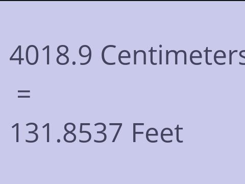 4018.9 CM TO FEET