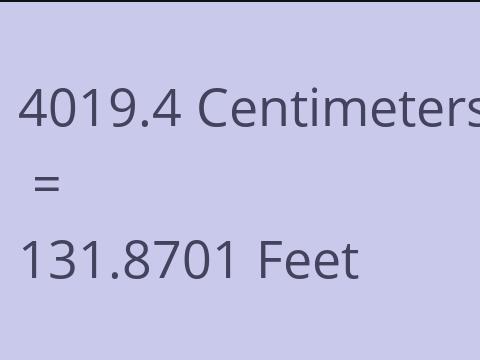 4019.4 CM TO FEET