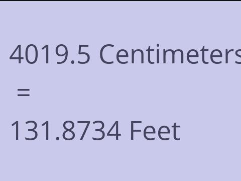 4019.5 CM TO FEET