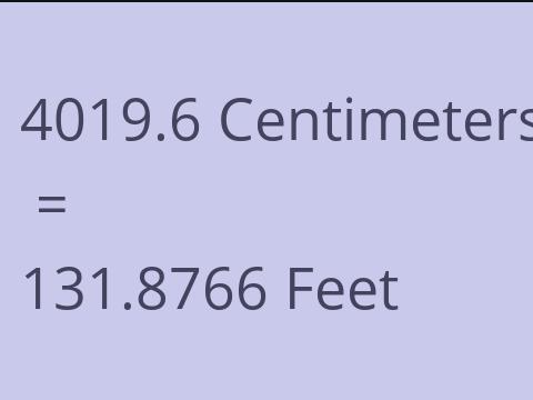 4019.6 CM TO FEET