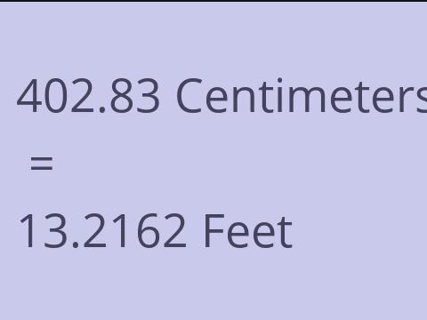 402.83 CM TO FEET