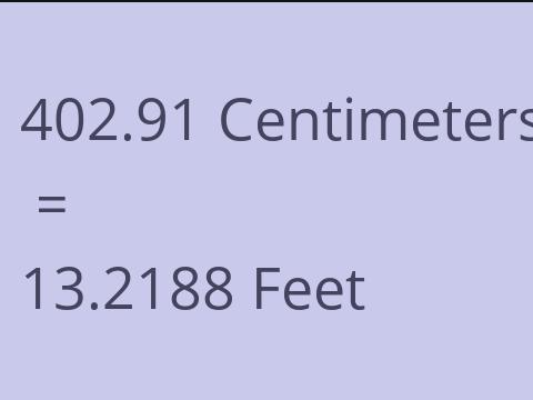 402.91 CM TO FEET