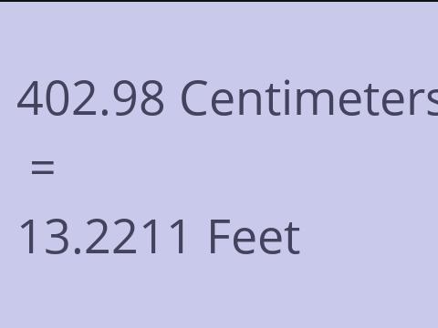 402.98 CM TO FEET