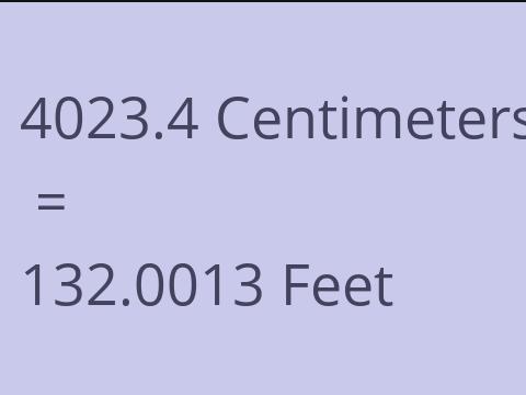 4023.4 CM TO FEET