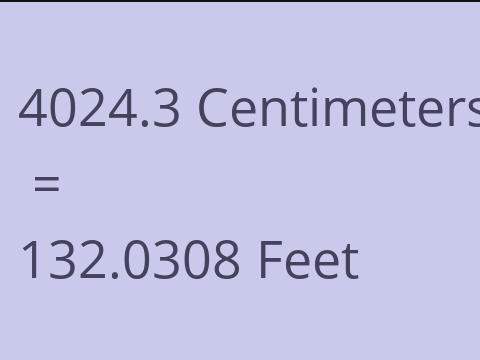 4024.3 CM TO FEET