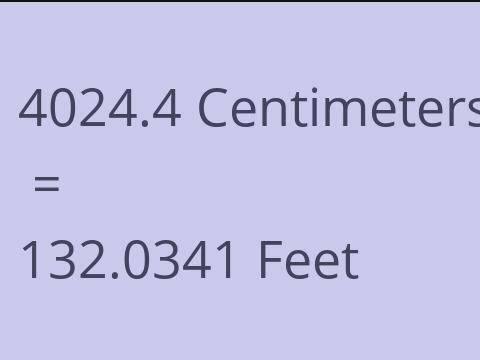 4024.4 CM TO FEET