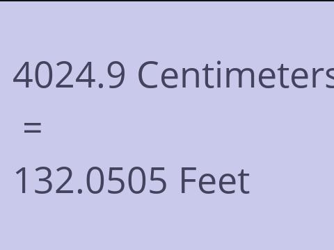 4024.9 CM TO FEET