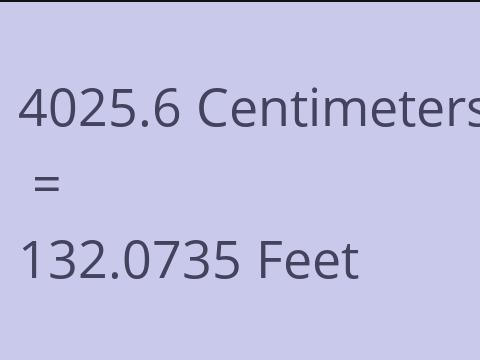 4025.6 CM TO FEET