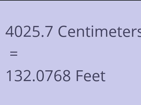 4025.7 CM TO FEET