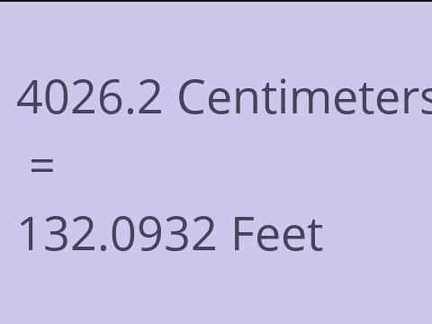 4026.2 CM TO FEET