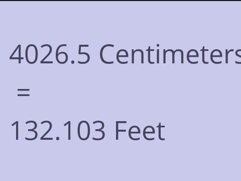 4026.5 CM TO FEET
