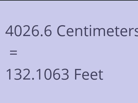 4026.6 CM TO FEET