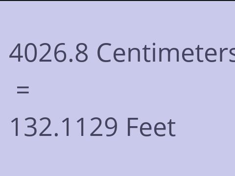 4026.8 CM TO FEET