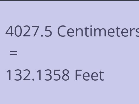 4027.5 CM TO FEET