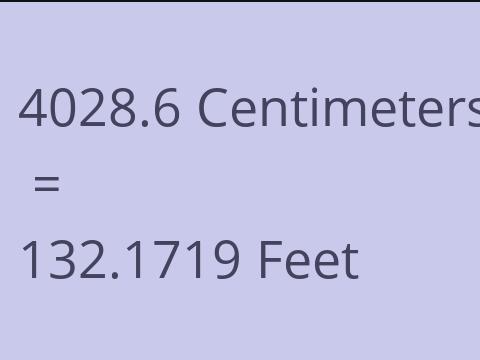 4028.6 CM TO FEET