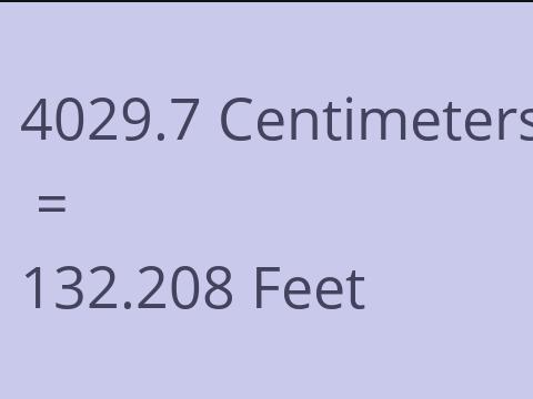4029.7 CM TO FEET